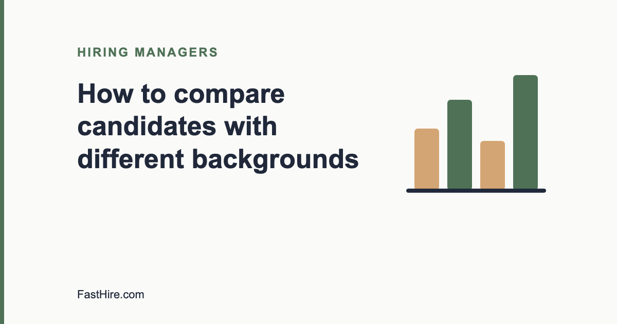 Comparing candidates with different backgrounds