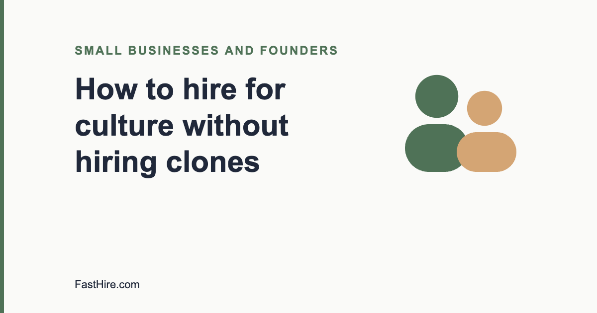 Hiring for culture without hiring clones
