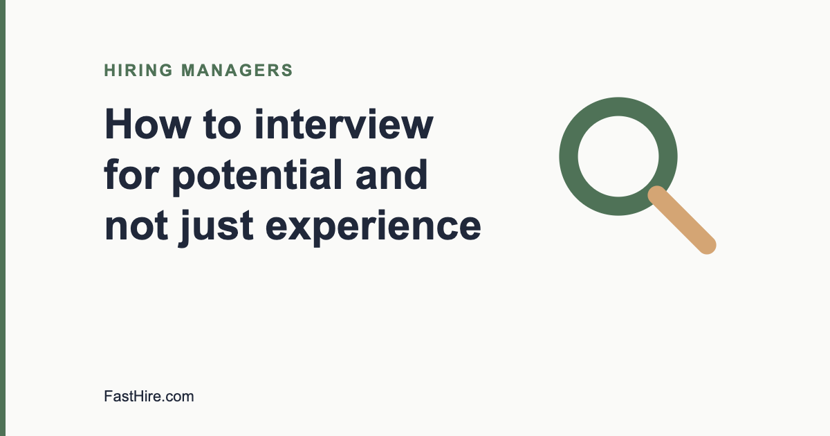 Cover image with the title How to interview for potential and not just experience and a search icon in sage green and sand