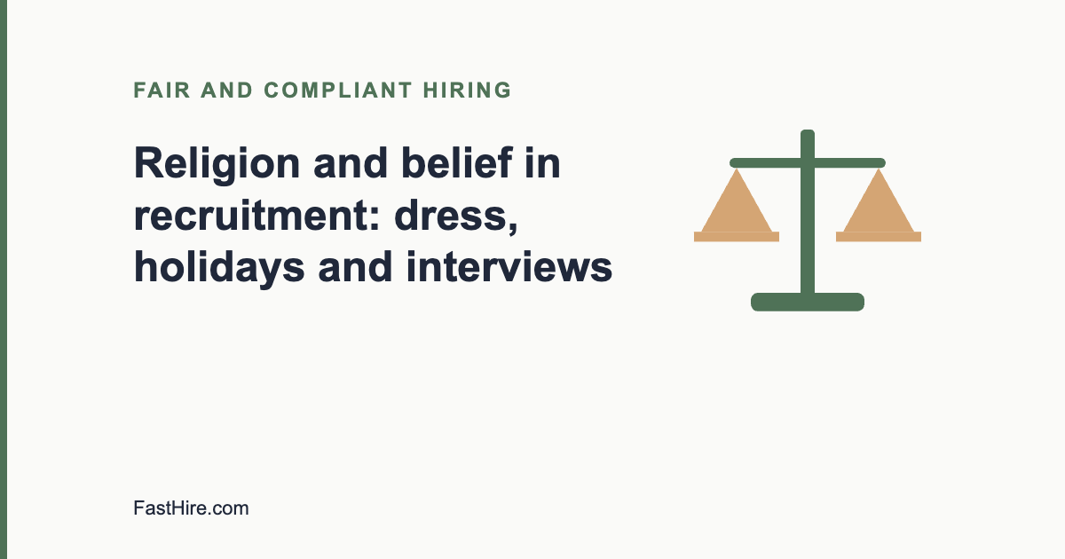 Religion and belief in recruitment: dress, holidays and interviews